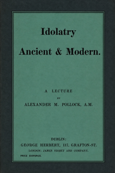 Book Cover of IDOLATRY: ANCIENT & MODERN