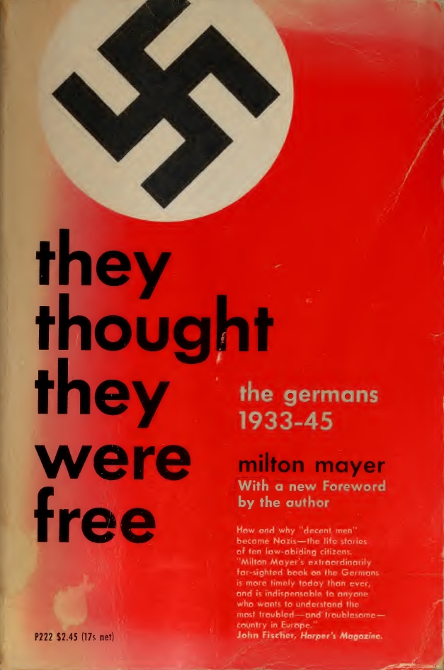 Book Cover of THEY THOUGHT THEY WERE FREE: THE GERMANS 1933-45