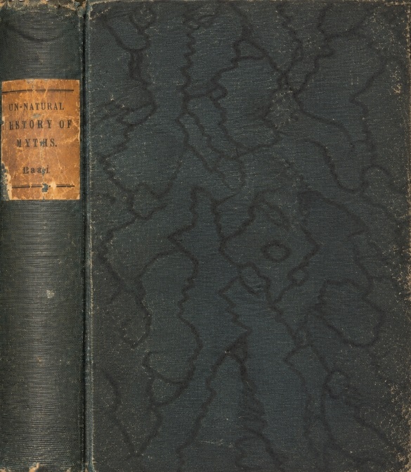 Book Cover of UN-NATURAL HISTORY, OR MYTHS OF ANCIENT SCIENCE