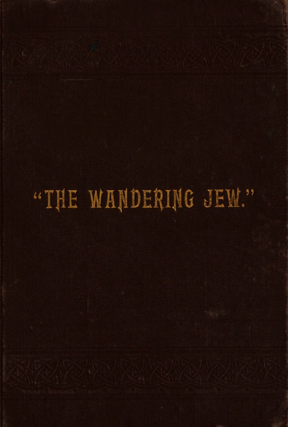 Book Cover of THE WANDERING JEW: A TALE OF THE TEN LOST TRIBES OF ISRAEL