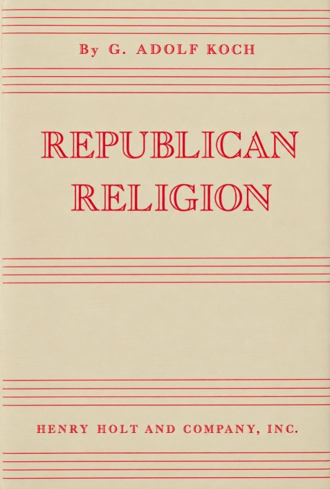 Book Cover of REPUBLICAN RELIGION: THE AMERICAN REVOLUTION AND THE CULT OF REASON