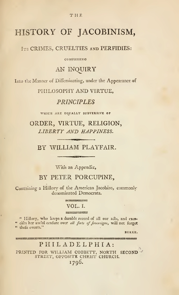 Book Cover of THE HISTORY OF JACOBINISM; ITS CRIMES, CRUELTIES AND PERFIDIES VOL I-II