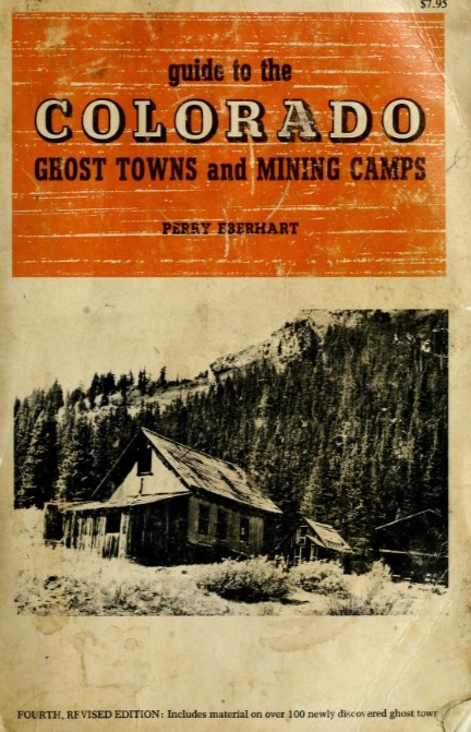 Book Cover of GUIDE TO THE COLORADO GHOST TOWNS AND MINING CAMPS