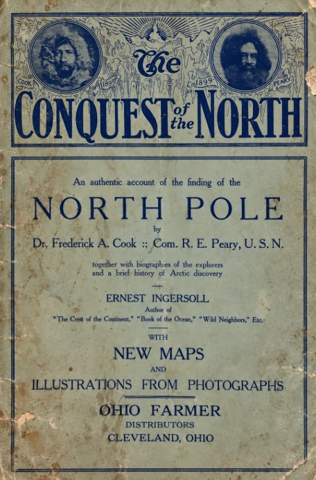 Book Cover of THE CONQUEST OF THE NORTH: AN AUTHENTIC ACCOUNT OF THE FINDING OF THE NORTH POLE