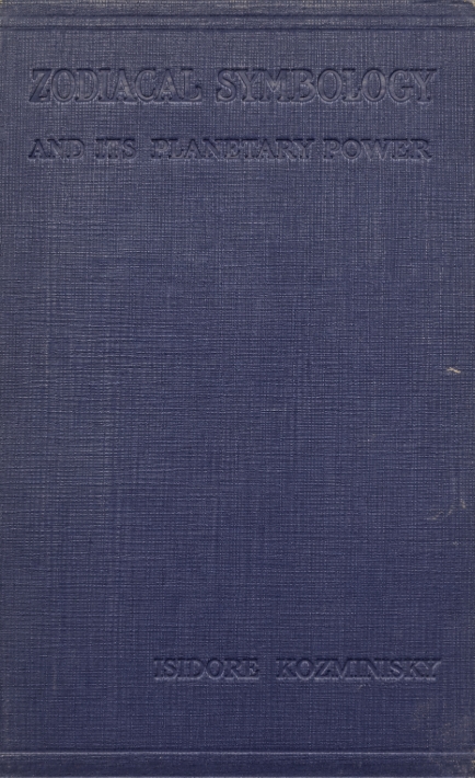 Book Cover of ZODIACAL SYMBOLOGY AND ITS PLANETARY POWER