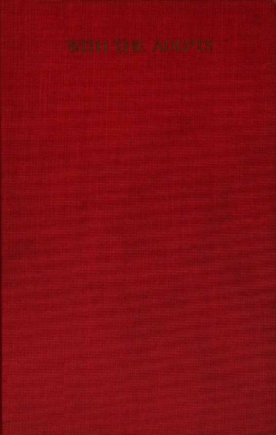Book Cover of WITH THE ADEPTS: AN ADVENTURE AMONG THE ROSICRUCIANS