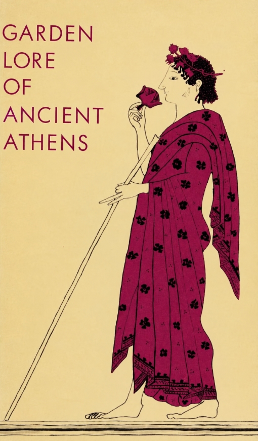 Book Cover of GARDEN LORE OF ANCIENT ATHENS