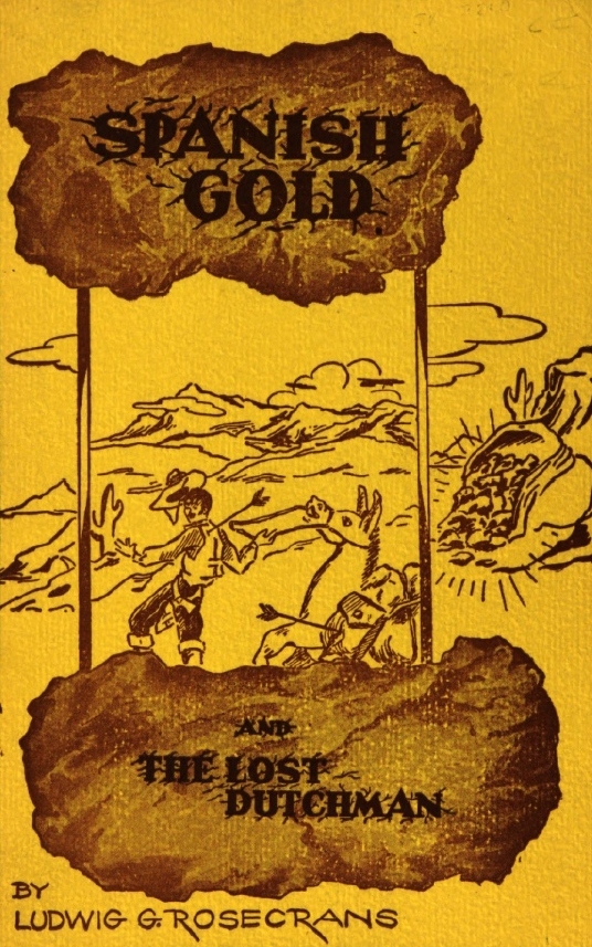 Book Cover of SPANISH GOLD AND THE LOST DUTCHMAN