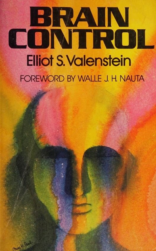 Book Cover of BRAIN CONTROL: A CRITICAL EXAMINATION OF BRAIN STIMULATION AND PSYCHOSURGERY