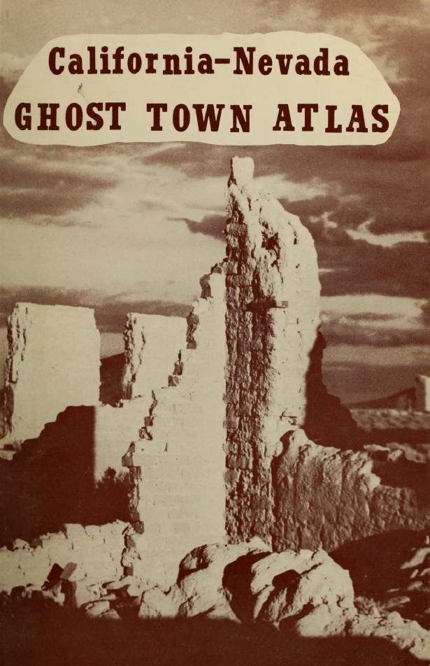 Book Cover of CALIFORNIA-NEVADA GHOST TOWN ATLAS