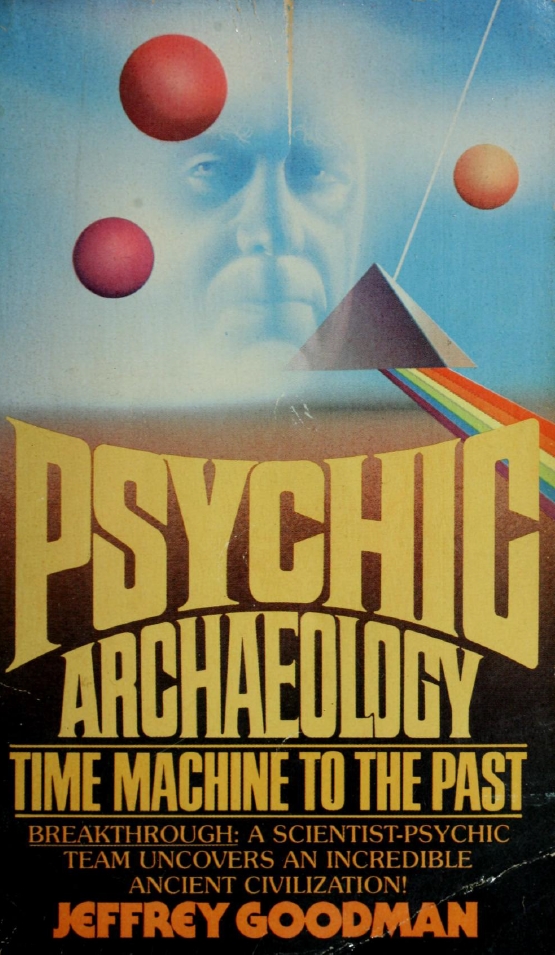 Book Cover of PSYCHIC ARCHEOLOGY: THE MACHINE TO THE PAST