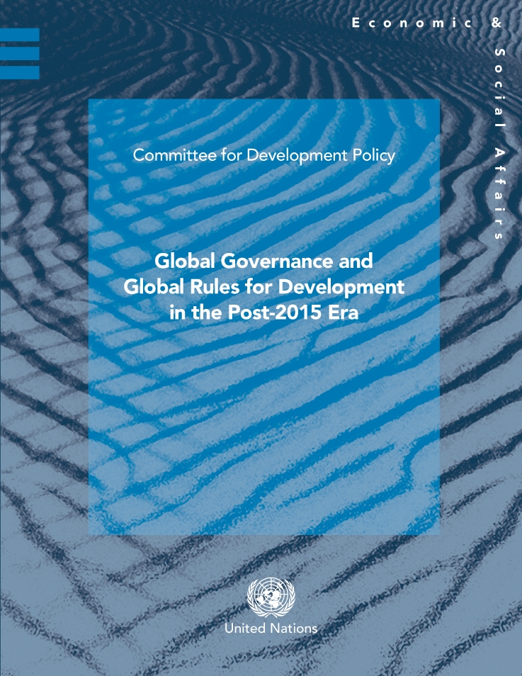 Book Cover of GLOBAL GOVERNANCE AND GLOBAL RULES FOR DEVELOPMENT IN THE POST-2015 ERA