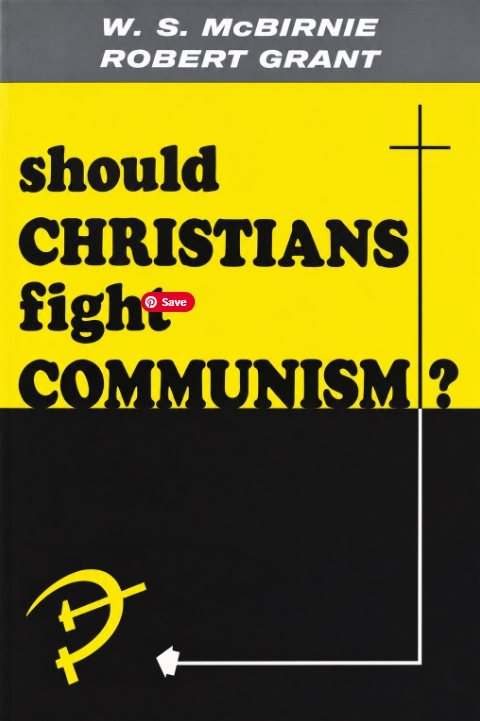 Book Cover of SHOULD CHRISTIANS FIGHT COMMMUNISM ?