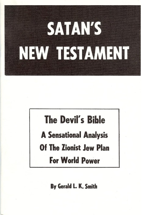 Book Cover of SATAN’S NEW TESTAMENT; THE DEVIL’S BIBLE: A SENSATIONAL ANALYSIS OF THE ZIONIST JEW PLAN FOR WORLD POWER