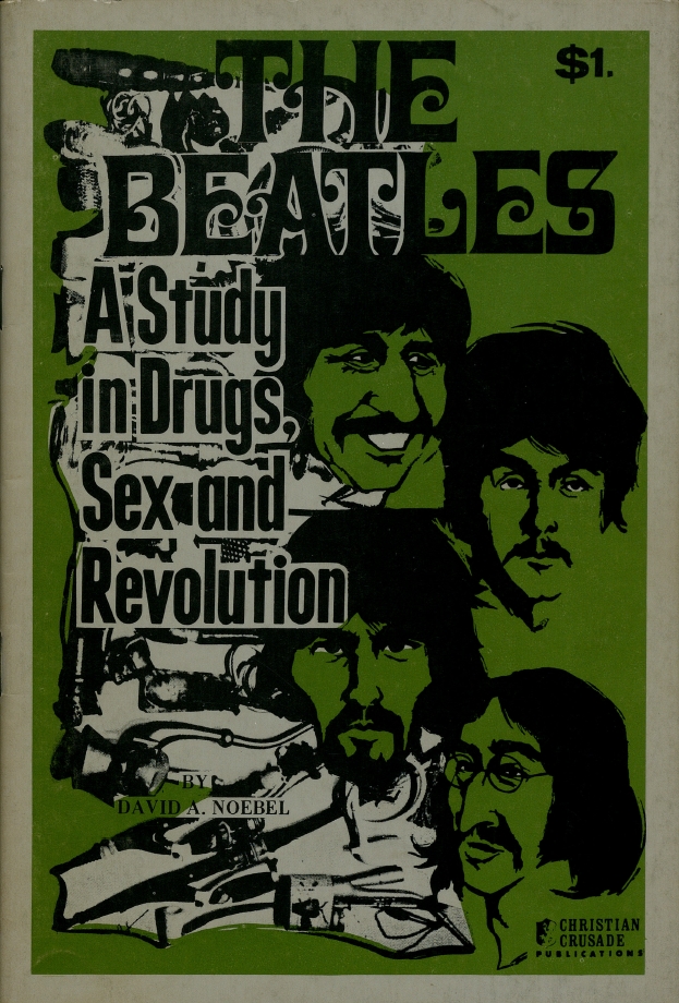 Book Cover of THE BEATLES: A STUDY IN DRUGS, SEX AND REVOLUTION