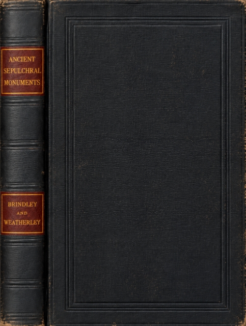 Book Cover of ANCIENT SEPULCHRAL MONUMENTS; CONTAINING ILLUSTRATIONS OF OVER SIX HUNDRED EXAMPLES FROM VARIOUS COUNTRIES AND FROM THE EARLIEST PERIODS…