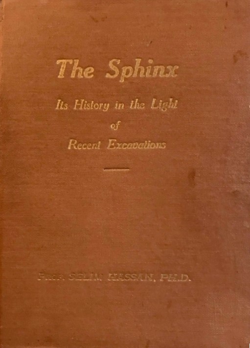 Book Cover of THE SPHINX: ITS HISTORY IN THE LIGHT OF RECENT EXCAVATIONS