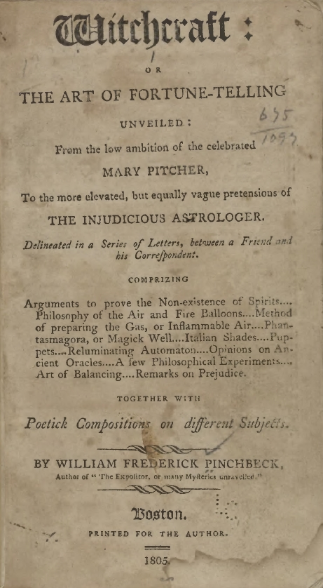 Book Cover of WITCHCRAFT; OR, THE ART OF FORTUNE-TELLING UNVEILED; FROM THE LOW AMBITION OF THE CELEBRATED MARY PITCHER, TO THE MORE ELEVATED, BUT EQUALLY VAGUE PRETENSIONS OF THE INJUDICIOUS ASTROLOGER