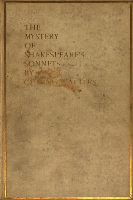 Book Cover of THE MYSTERY OF SHAKESPEARE’S SONNETS: AN ATTEMPTED ELUCIDATION