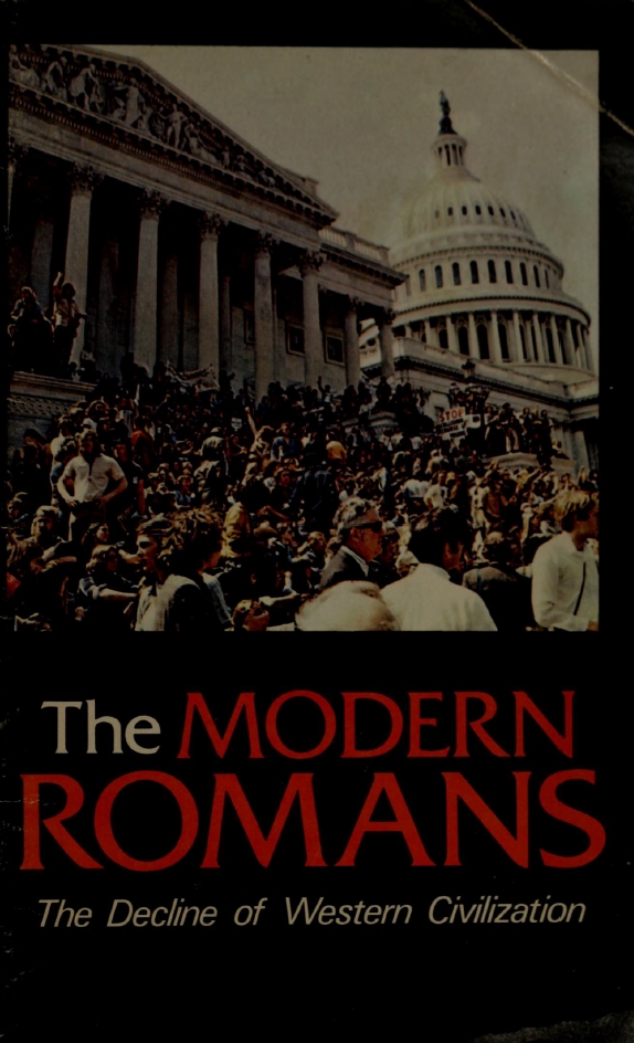 Book Cover of THE MODERN ROMANS: THE DECLINE OF WESTERN CIVILIZATION