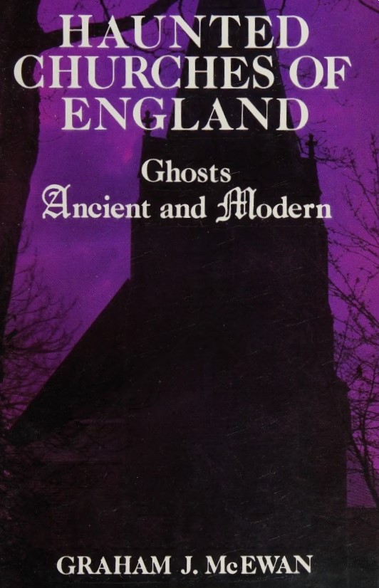 Book Cover of HAUNTED CHURCHES OF ENGLAND; GHOSTS, ANCIENT AND MODERN