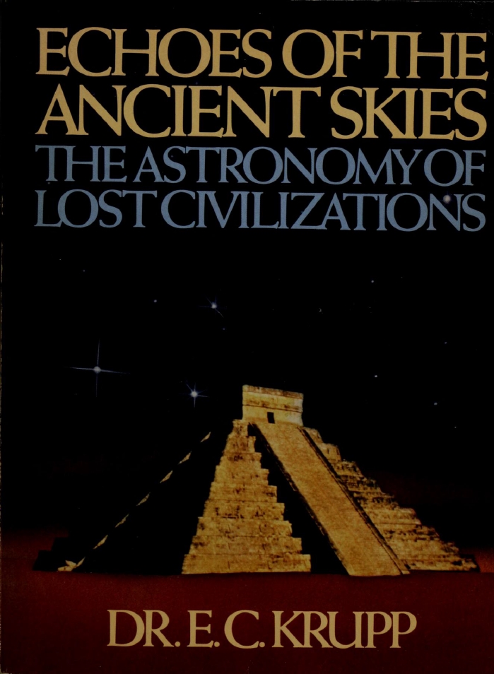 Book Cover of ECHOES OF THE ANCIENT SKIES: THE ASTRONOMY OF LOST CIVILIZATIONS