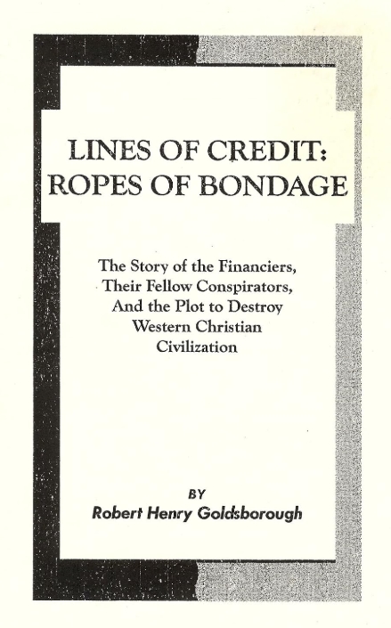 Book Cover of LINES OF CREDIT: ROPES OF BONDAGE; THE STORY OF THE FINANCIERS, THEIR FELLOW CONSPIRATORS AND THE PLOT TO DESTROY WESTERN CHRISTIAN CIVILIZATION