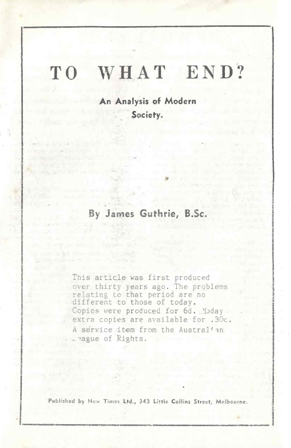 Book Cover of TO WHAT END? AN ANALYSIS OF MODERN SOCIETY