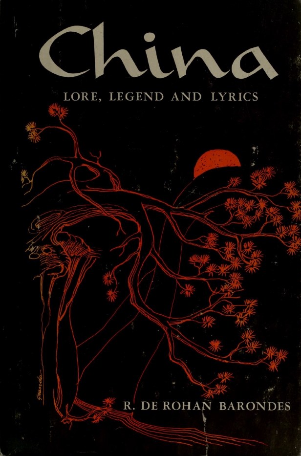 Book Cover of CHINA: LORE, LEGEND AND LYRICS