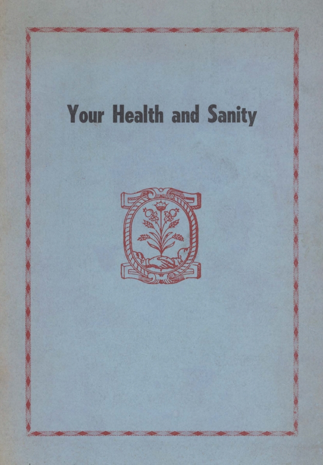 Book Cover of YOUR HEALTH AND SANITY, IN THE AGE OF TREASON: FOOD AND LIQUIDS USED… FOR THE MENTAL DETERIORATION AND MORAL DEBASEMENT OF THE MASS, AS A MEANS TOWARD THEIR ENSLAVEMENT