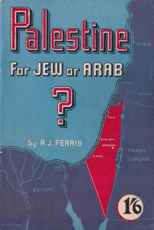 Book Cover of PALESTINE; FOR JEW OR ARAB ?