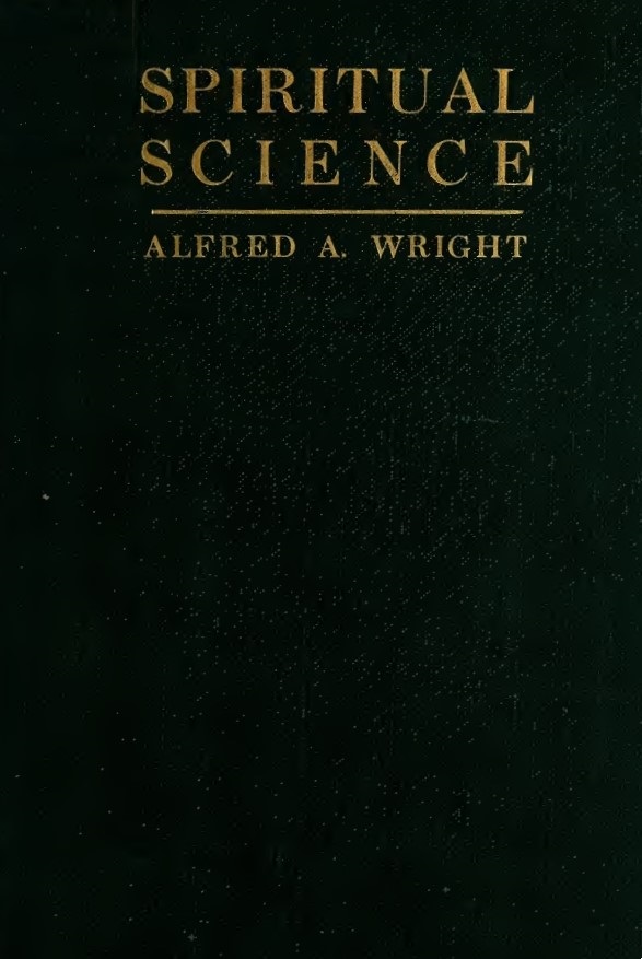 Book Cover of SPIRITUAL SCIENCE; THE UNIVERSAL RELIGION