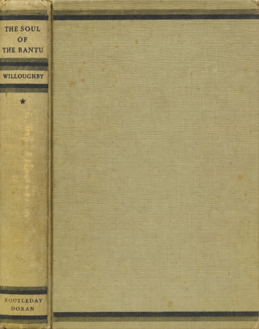 Book Cover of THE SOUL OF THE BANTU: A SYMPATHETIC STUDY OF THE MAGICO-RELIGIOUS PRACTICES AND BELIEFS OF THE BANTU TRIBES OF AFRICA