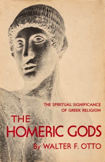 Book Cover of THE HOMERIC GODS: THE SPIRITUAL SIGNIFICANCE OF GREEK RELIGION
