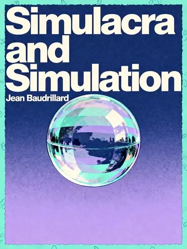 Book Cover of SIMULACRA AND SIMULATION