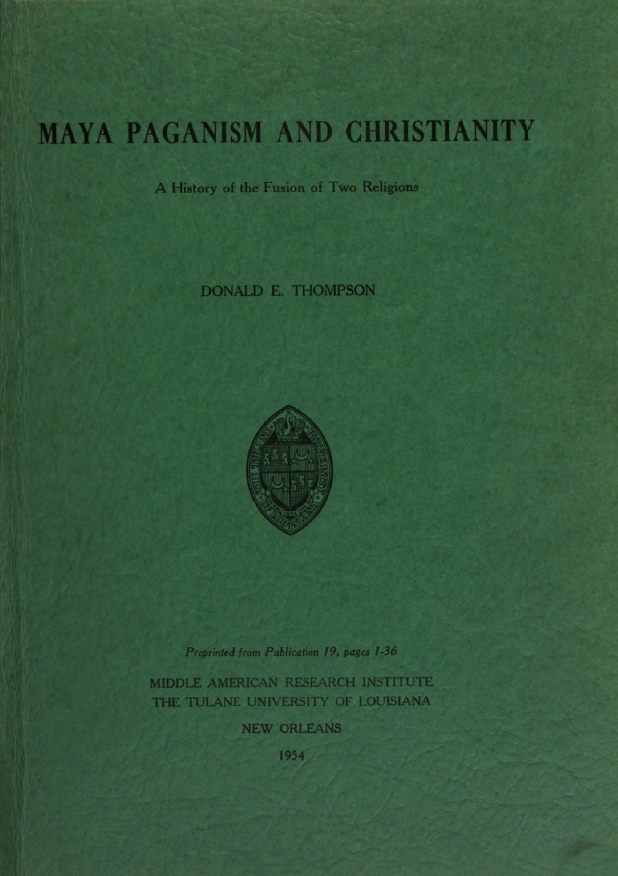 Book Cover of MAYA PAGANISM AND CHRISTIANITY: A HISTORY OF THE FUSION OF TWO RELIGIONS