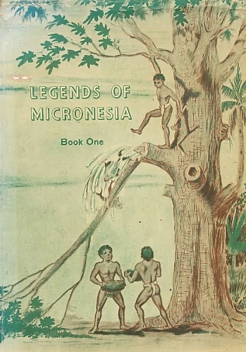 Book Cover of LEGENDS OF MICRONESIA VOL I-II