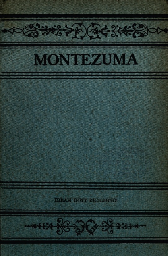 Book Cover of MONTEZUMA: AN EPIC ON THE ORIGIN AND FATE OF THE AZTEC NATION