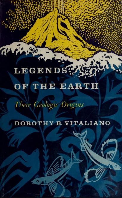 Book Cover of LEGENDS OF THE EARTH: THEIR GEOLOGIC ORIGINS