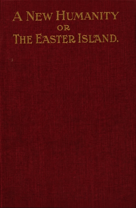 Book Cover of A NEW HUMANITY; OR, THE EASTER ISLAND