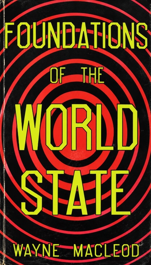Book Cover of FOUNDATIONS OF THE WORLD STATE