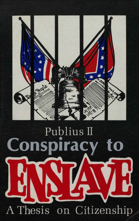 Book Cover of CONSPIRACY TO ENSLAVE: A THESIS ON CITIZENSHIP
