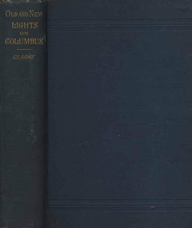 Book Cover of OLD AND NEW LIGHTS ON COLUMBUS; WITH OBSERVATIONS ON CONTROVERTED POINTS AND CRITICISMS