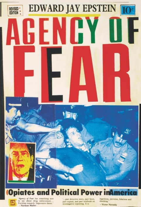 Book Cover of AGENCY OF FEAR: OPIATES AND POLITICAL POWER IN AMERICA