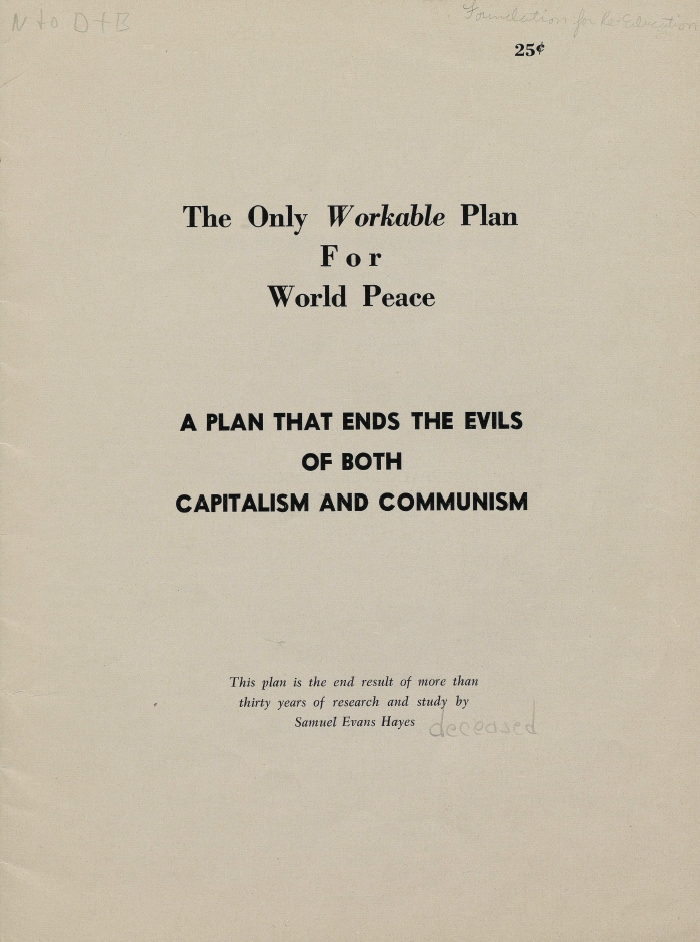 Book Cover of THE ONLY WORKABLE PLAN FOR WORLD PEACE: A PLAN THAT ENDS THE EVILS OF BOTH CAPITALISM AND COMMUNISM