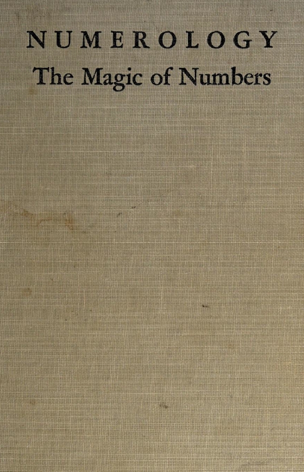 Book Cover of NUMEROLOGY: THE MAGIC OF NUMBERS