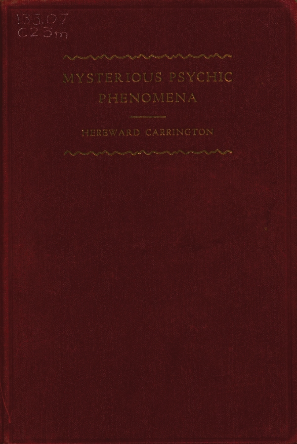 Book Cover of MYSTERIOUS PSYCHIC PHENOMENA: UNKNOWN WORLDS OF MYSTERY AND HOW THEY ARE BEING EXPLORED