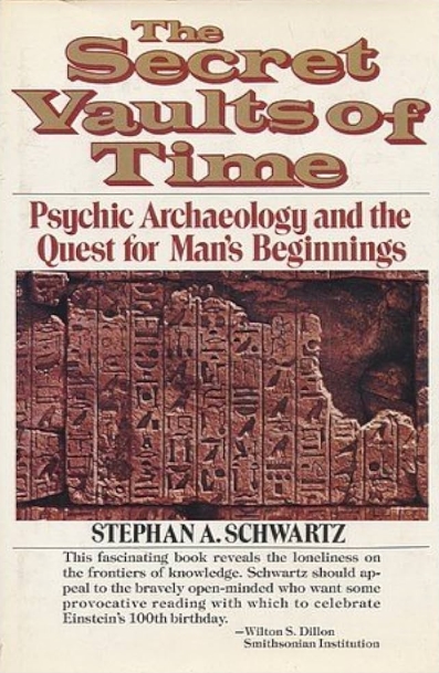 Book Cover of THE SECRET VAULTS OF TIME: PSYCHIC ARCHAEOLOGY AND THE QUEST FOR MAN’S BEGINNINGS