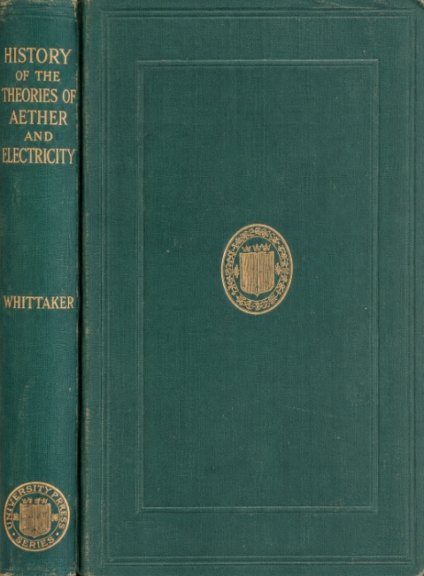 Book Cover of HISTORY OF THE THEORIES OF AETHER AND ELECTRICITY: FROM THE AGE OF DESCARTES TO THE CLOSE OF THE NINETEENTH CENTURY