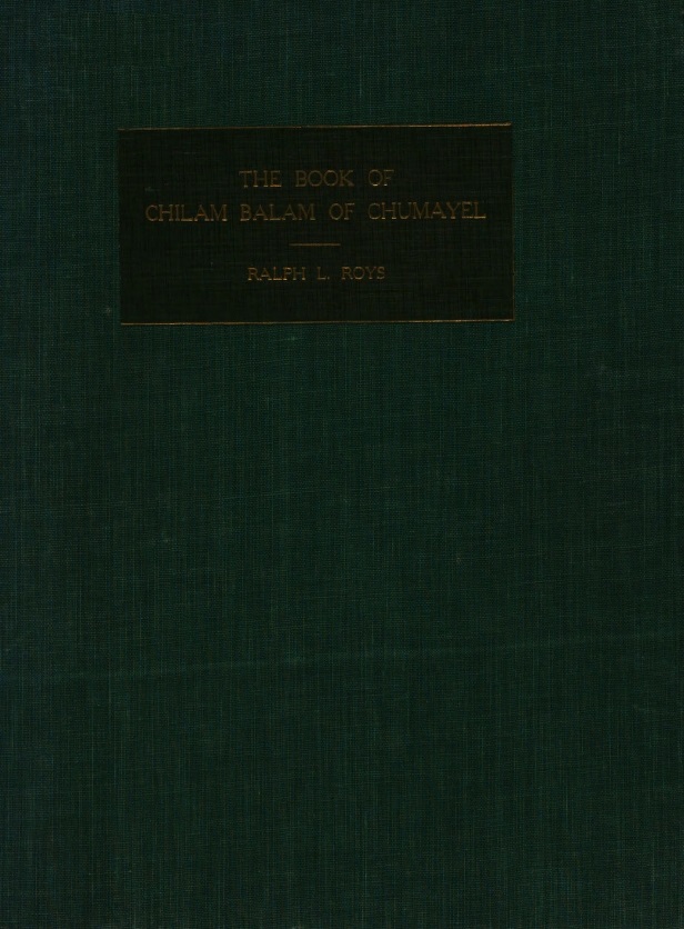 Book Cover of THE BOOK OF CHILAM BALAM OF CHUMAYEL